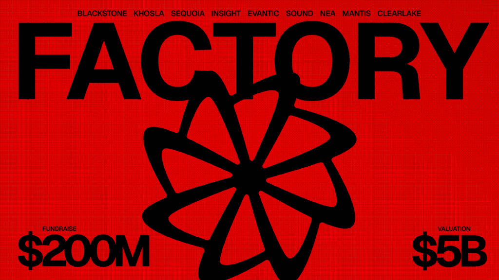 Factory Is Now Worth $5 Billion